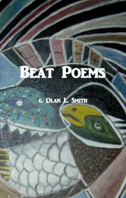 Beat Poems, by Olan L. Smith