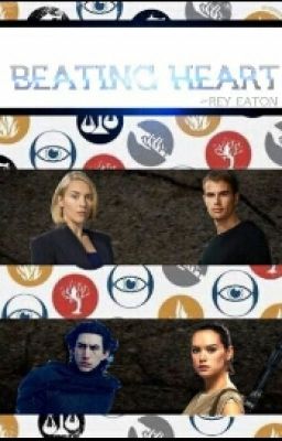 Beating Heart {ReyloxDivergent}