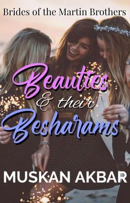 Beauties and their Besharams