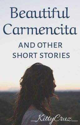 Beautiful Carmencita and other short stories