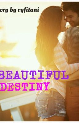 Beautiful Destiny