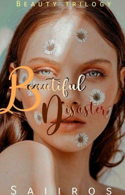 Beautiful Disaster (Completed)