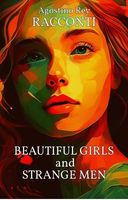 BEAUTIFUL GIRLS and STRANGE MEN - RACCONTI