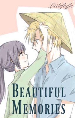 Beautiful Memories (Hetalia FanFic)