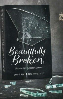 Beautifully Broken