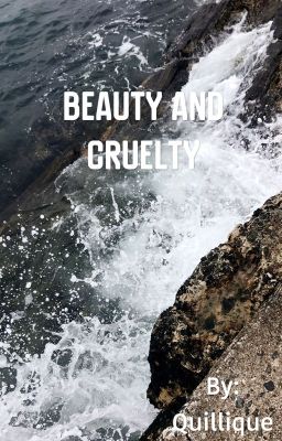 Beauty and Cruelty 