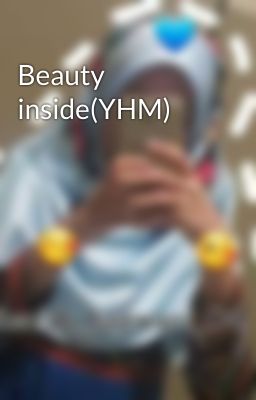 Beauty inside(YHM)