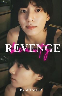 BEAUTY REVENGE || JEON JUNGKOOK  ✔