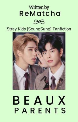 Beaux-parents - Stray Kids [SeungSung] Fanfiction