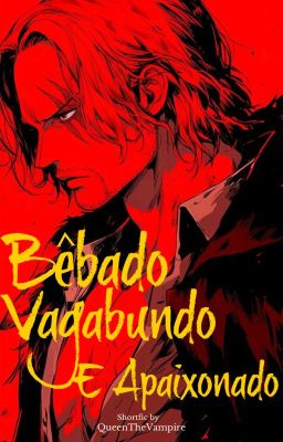 Bêbado, vagabundo e apaixonado | Shanks