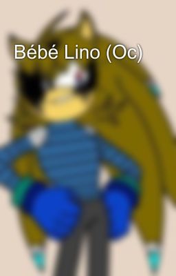 Bébé Lino (Oc)