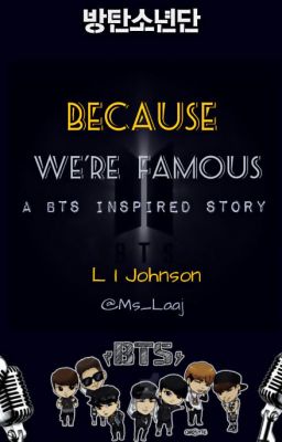 Because We're Famous - A BTS Inspired Story 