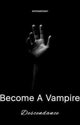 Become A Vampire : Descendance