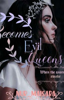 Becomes Evil Queens