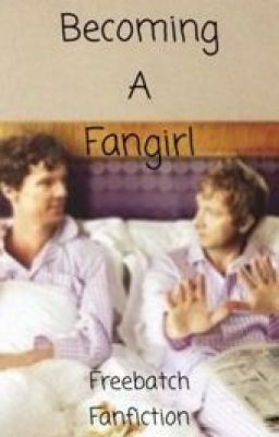 Becoming a Fangirl