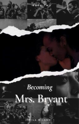 Becoming Mrs. Bryant 