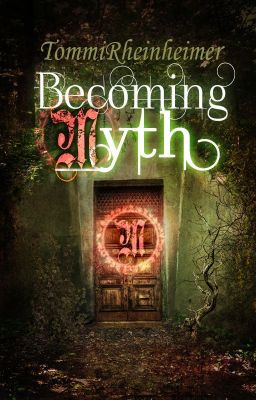 Becoming Myth