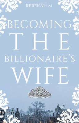 Becoming the Billionaire's Wife