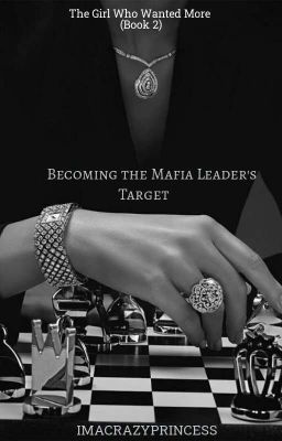 Becoming The Mafia Leader's Target