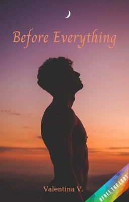 Before Everything [Book 2.5] (DISCONTINUED)