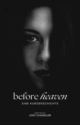 BEFORE HEAVEN