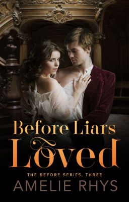 Before Liars Loved (Before Series, Book 3)