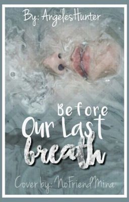 Before Our Last Breath