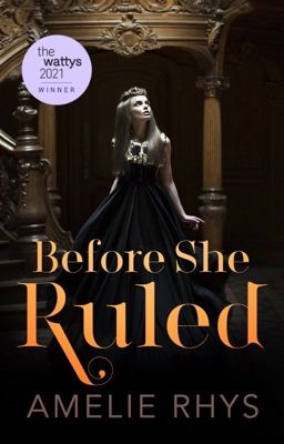 Before She Ruled (Before Series, Book 1)