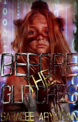 Before the Glitches (Book 0)