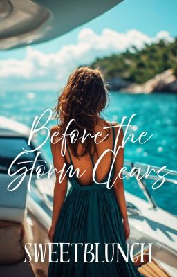 Before The Storm Clears