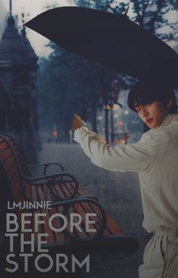 Before The Storm ➵ Hwang Hyunjin