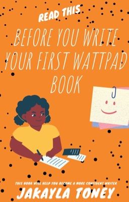 Before Writing Your First Wattpad Novel (READ THIS)