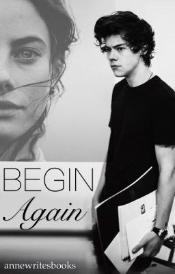 Begin again - Harry Styles