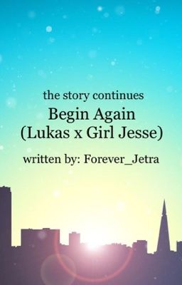 Begin Again (Lukesse)