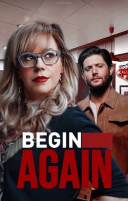 BEGIN AGAIN | PENELOPE GARCIA