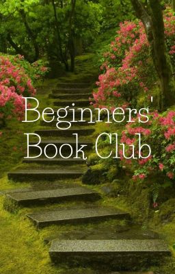 Beginners' Book Club [On Hold]