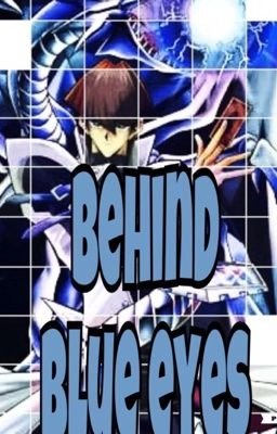  Behind blue eyes Seto Kaiba x reader