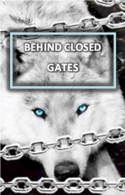 Behind Closed Gates | 1