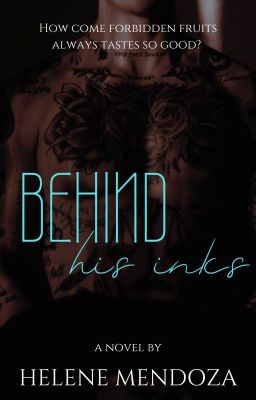 BEHIND HIS INKS (STAND ALONE NOVEL) COMPLETE