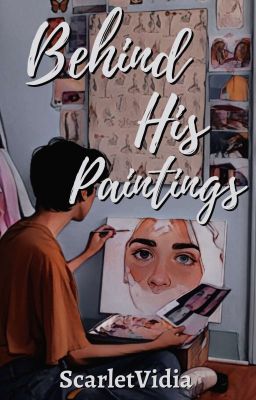 Behind His Paintings (One-shot)