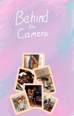 Behind The Camera