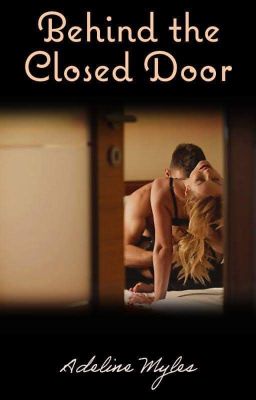 Behind the Closed Door | 18+