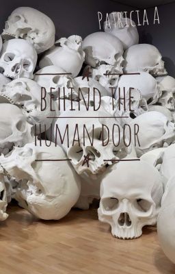 Behind the Human door