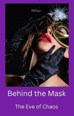 Behind the Mask