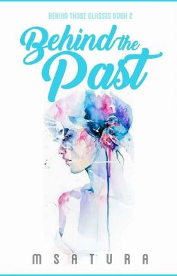 Behind The Past (BTG BOOK 2)