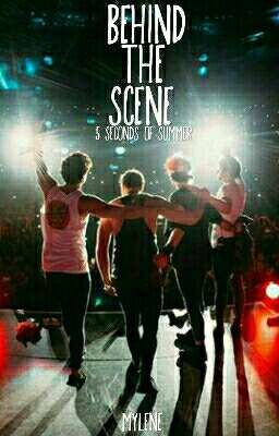 Behind The Scene (5sos)