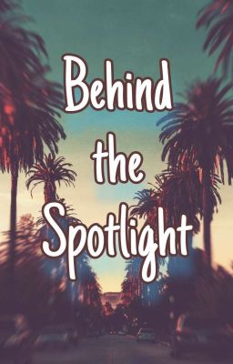 Behind The Spotlight