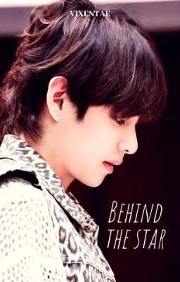 Behind The Star - KTH Oneshoot (✔)