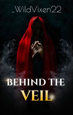 Behind The Veils