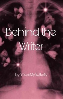 Behind the Writer